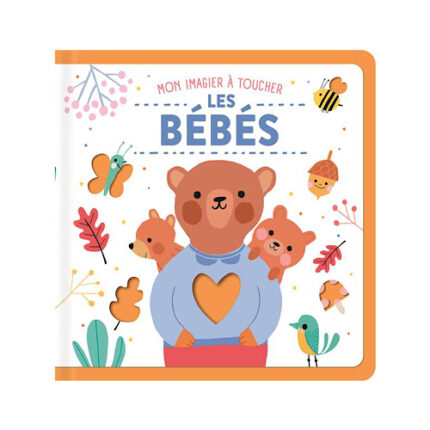 Livre éducatif les bébés animaux - Mon imagier à toucher