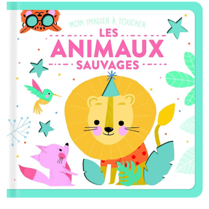 Livre éducatif les animaux sauvages - Mon imagier à toucher