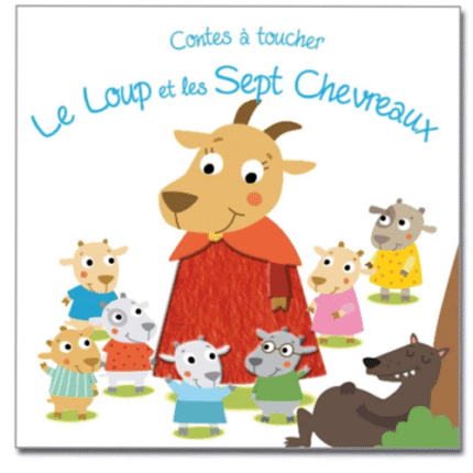 Livre éducatif  Le loup et les sept chevreaux - Contes à toucher