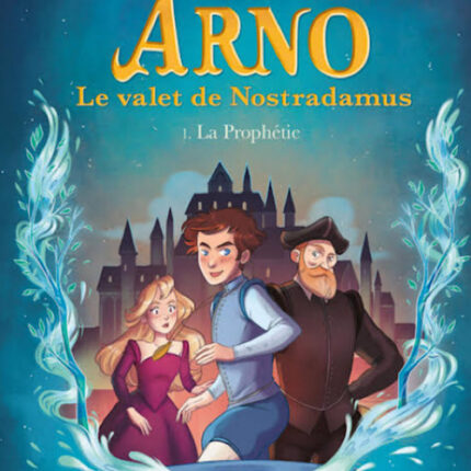 Livre pour enfants le valet de nostradamus - annoe jay